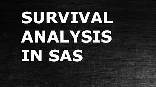 Survival Analysis in SAS | Proportional Hazard Models