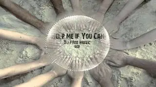Dj Free Music' -- Help Me If You Can!