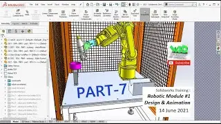 Solidworks Training - Robotic Module Unit 1 Design & Animation - (VIDEO PART 7 OF 23)