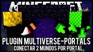 [Tutorial]Multiverse-Portals - Conectar 2 Mundos por Portal Minecraft