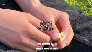 နင်ပျော်ရင် - Bunny Phyoe