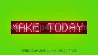 Make Today Count Scrolling Red Dot Matrix LED Text Animation on Green Screen Seamless Loop