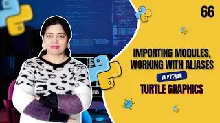 Importing Modules, working with aliases in python turtle graphics | Crack IT With Anu - Tutorial #66