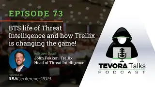 Episode 73 - RSA 2023 Interview with John Fokker from Trellix