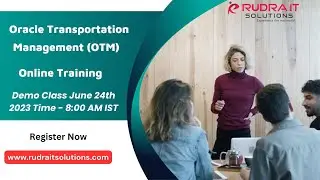 Oracle Transportation Management OTM Online Training | Rudra IT Solutions