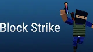 Наконец то вернулся на YouTube! Играю в Block  Strike!