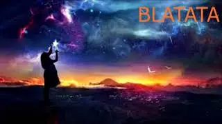 БЛАТАТА // kerwprod - ветер мой,пой// BLATATA