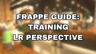 FRAPPE GUIDE: TRAINING | LR PERSPECTIVE | ROBLOX CAFE