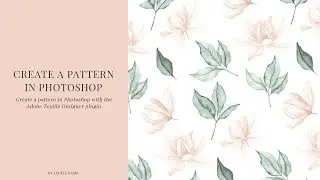 Create a repeat watercolor pattern with Photoshop Adobe Textile Designer