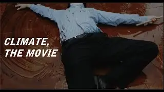 Climate, the movie