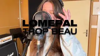 Lomepal - Trop Beau Cover by Althéa