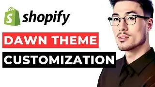 Shopify Dawn Theme Customization 2024: Shopify Dawn Theme Set Up