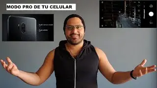 COMO usar el MODO PRO de la CÁMARA de tu CELULAR - APRENDE A USARLO