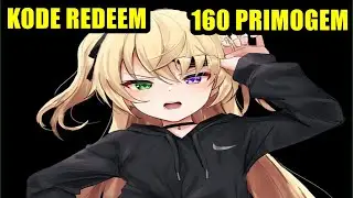 160 PRIMOGEM GRATIS DARI REEDEM CODE GENSHIN IMPACT...