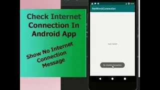 How to Check Internet Connection In Android App  || Show No Internet Connection Message