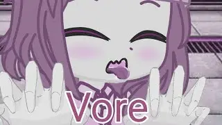 😈🤯~!Gacha vore!~🤯😈