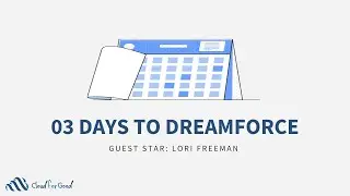 03 Days to Dreamforce: Guest Star - Lori Freeman