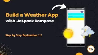 Simple Weather App In Jetpack Compose in Android | Step by Step Explained | Compose UI Basics