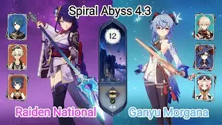C0 Raiden National & C0 Ganyu Morgana - NEW Spiral Abyss 4.3 Floor 12 Genshin Impact