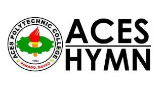 ACES POLYTECHNIC COLLEGE (PANABO) HYMN with Lyrics