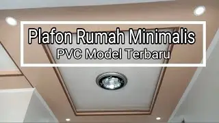 Inilah model plafon PVC terbaru untuk rumah minimalis