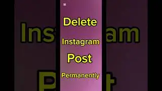How To Delete Instagram Post Video Picture  Permanently
