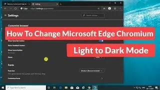 How to Change Microsoft Edge Chromium Light to Dark Mode