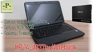 HP 14-d037tu Notebook PC revive / Replace New SSD / Replace Thermal Paste / Reinstall Windows / #1