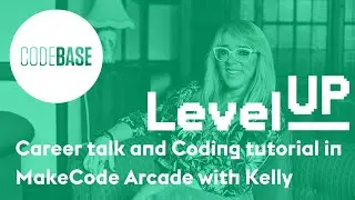 Career talk and MakeCode Arcade Tutorial