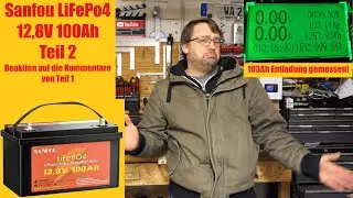 Sanfou 12,8V 100Ah - Teil 2 - Dieses Mal mit Kapazitätsmessung