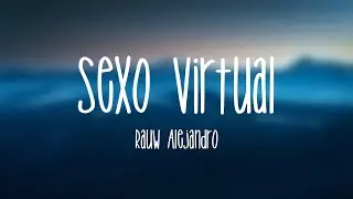 Sexo Virtual - Rauw Alejandro (Lyrics)