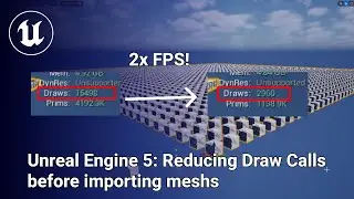 Unreal Engine 5: Simple way to reduce draw calls on your meshes