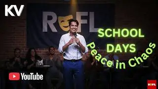 Peace and Chaos in Kendriya Vidyalaya (KV) | Standup Comedy