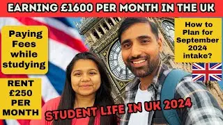 Student Life in UK 2024 | Life after finding a JOB | Earning up to £1600 per month & paying Fees!