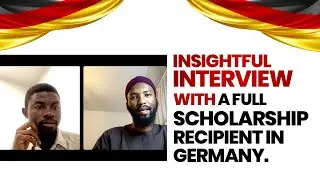 Insightful Interview with a full scholarship recipient in Germany -  Bassam