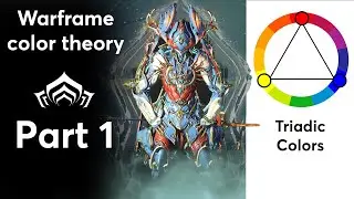 How to Color Your Warframe | Color Theory Explained | Part 1 Triadic colors