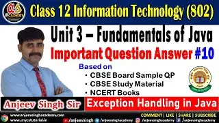 16 Java Exception Handling Question Answer | Class 12 IT 802 | Unit 3 Java Question Answer