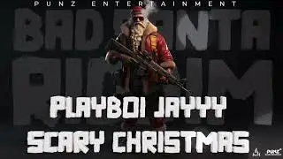 Playboi Jayyy - Scary Christmas ( Official Audio) | Bad Santa Riddim
