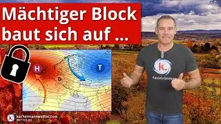 Mächtiges Blocking baut sich auf - interessante Optionen zum Monatswechsel