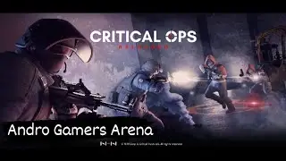 Critical Ops : Reloaded Gameplay Android / iOS