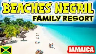 BEACHES NEGRIL RESORT & SPA - All-Inclusive Jamaica Family Resort | Complete Review
