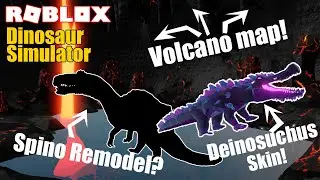 Volcano Map! + Spinosaurus Remodel? | ROBLOX Dinosaur Simulator