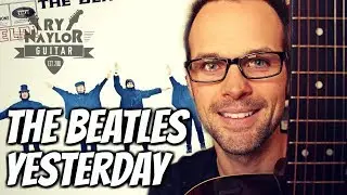 How to play Yesterday by The Beatles Guitar Lesson