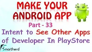 #69 Android Tutorial : Implicit Intent to See Other App of Developer in Google PlayStore