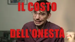 Il Costo dell'Onestà (Versione Censurata)