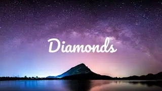 Rihanna - Diamonds (Lyric Video)