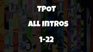 TPOT All Intros 1-22