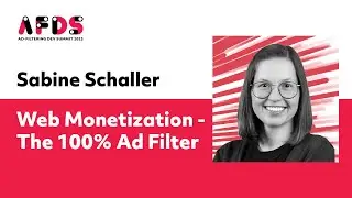 Sabine Schaller: Web Monetization - The 100% Ad Filter at #AFDS2023