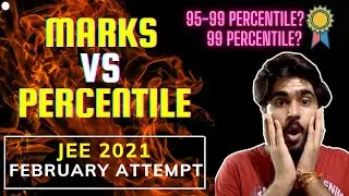 Marks vs Percentile for JEE 2021 FEB attempt| JEE Main 2021|Marks required for 99 percentile 🔥