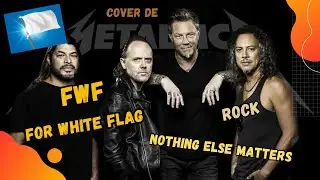 Metallica - Nothing Else Matters / FWF - Cover de Metallica - Rock